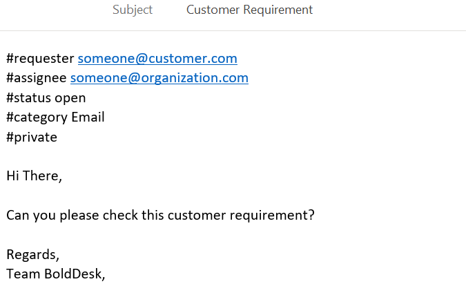 Email titled 'Customer Requirement' with requester, assignee, open status, and message asking to check requirement. 