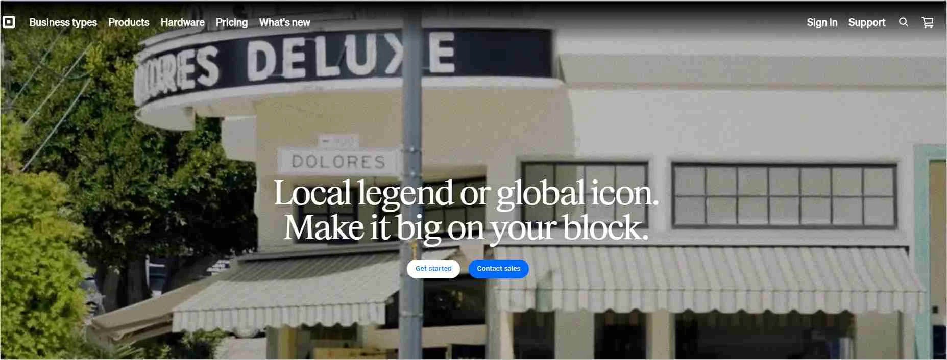Square webpage displaying a storefront background with the text “Local legend or global icon