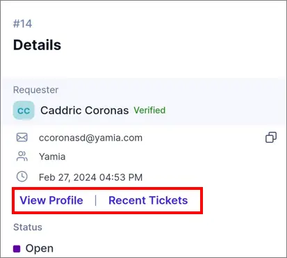 User profile screen with requester’s name, email, timestamp; “View Profile” and “Recent Tickets” active; status is Open.