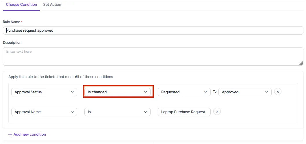 Ticket rule UI with “Purchase request approved” name, status set to Approved, and condition “Laptop Purchase Request.”