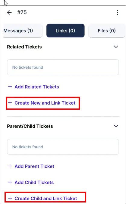 Ticketing interface with “Links” tab active, showing options to create and link new or child tickets.