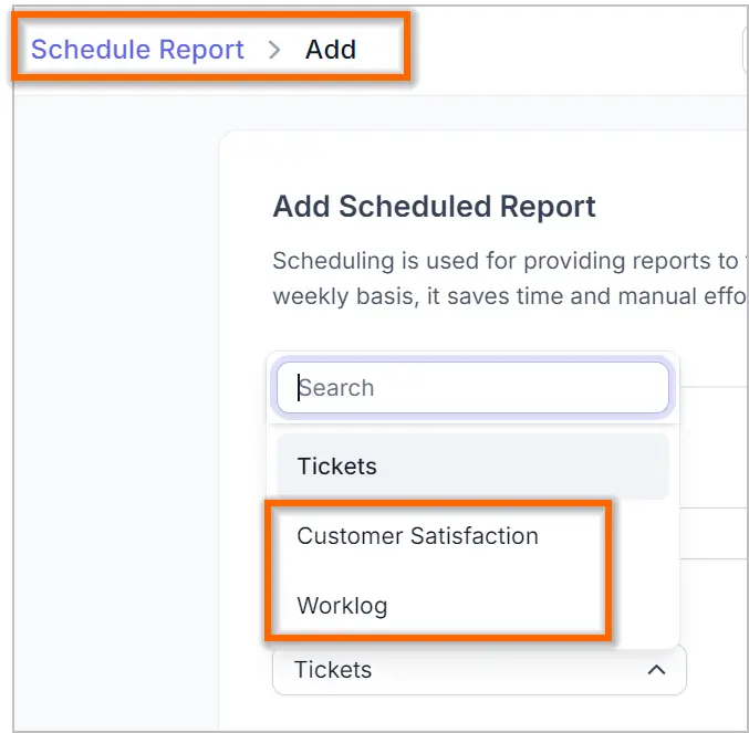 Scheduled report setup screen with highlighted options like Customer Satisfaction and Worklog; search bar shown above.