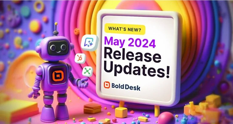 bolddesk-may-2024-release