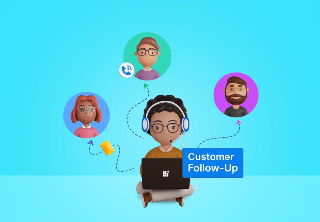 Customer Follow-Up: Effective Ways to Do It (+ Benefits)