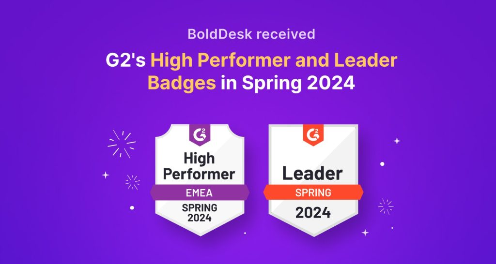 BoldDesk Earns G2’s Leader and High Performer Badges in Spring 2024
