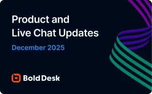 December 2025 Product and Live Chat Updates