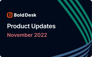 BoldDesk November 2022 Updates: Ticketing & KB Features